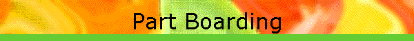 Part Boarding