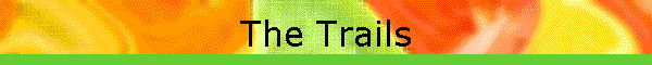 The Trails